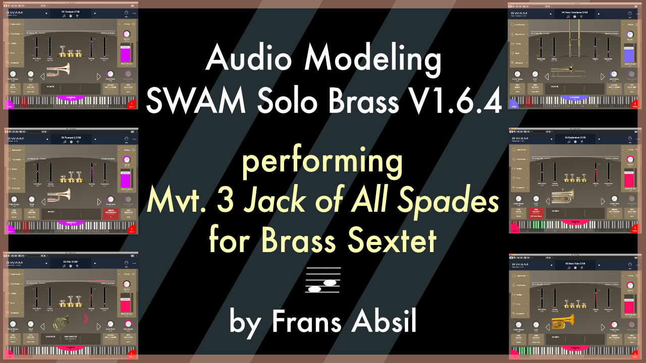 YouTube thumbnail for the Audio Modeling SWAM Solo Brass V1.6.4 performing Mvt. 3 Jack of All Spades for Brass Sextet video