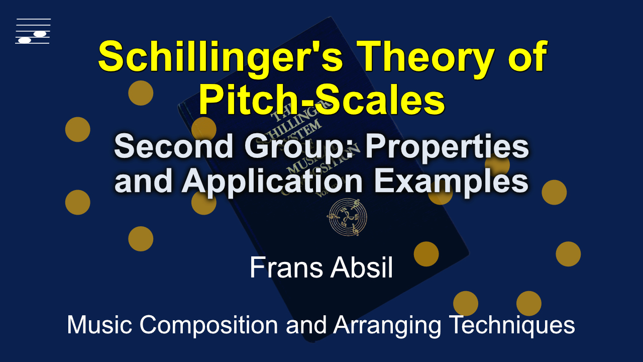 YouTube thumbnail for the Schillinger's Theory of Pitch-Scales: Second Group Properties and Application Examples video tutorial