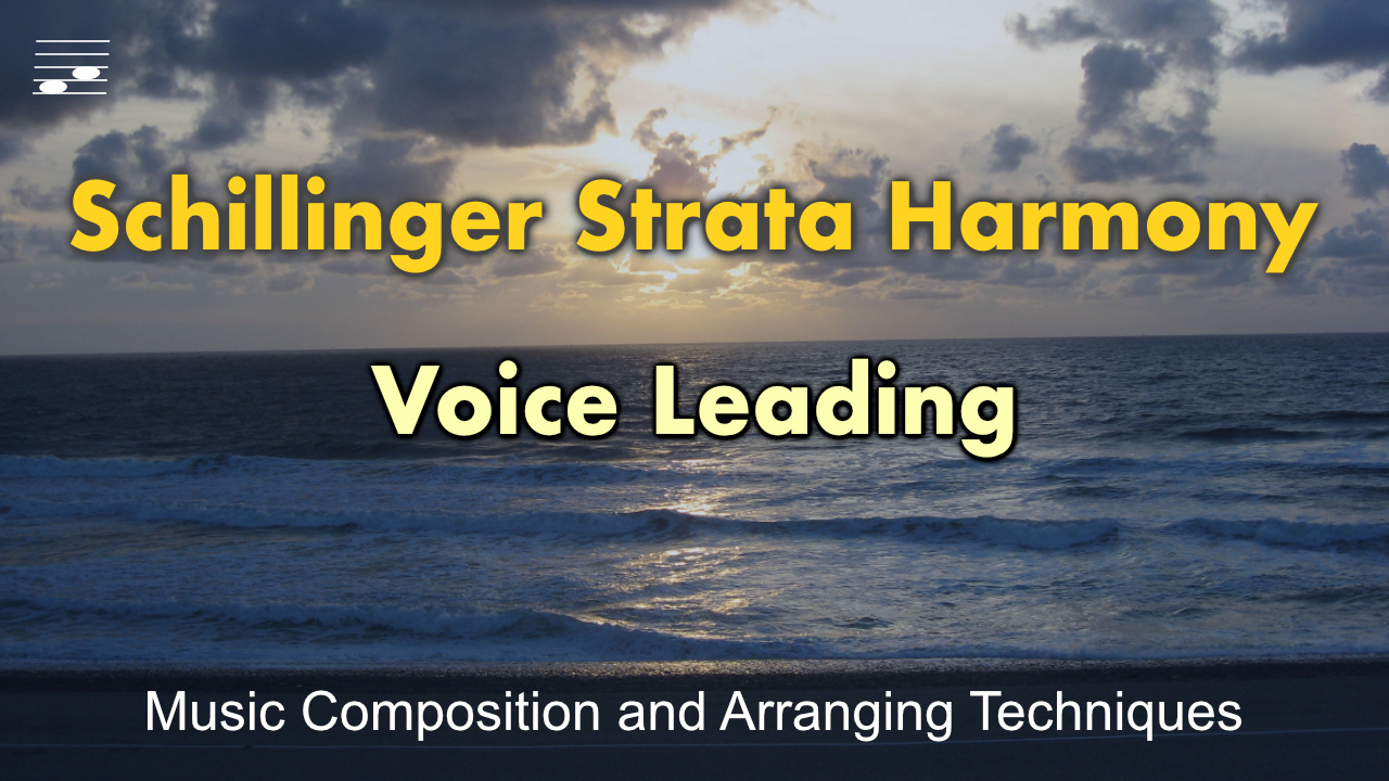 YouTube thumbnail for the Schillinger Strata Harmony Voice Leading video